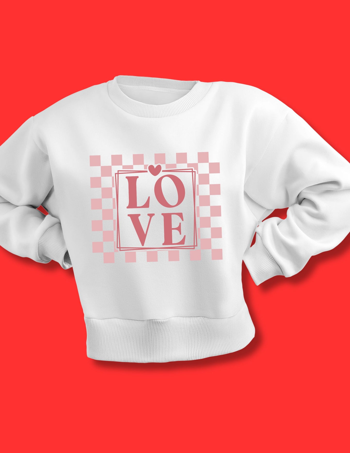 Love Valentine's Day Sweatshirt