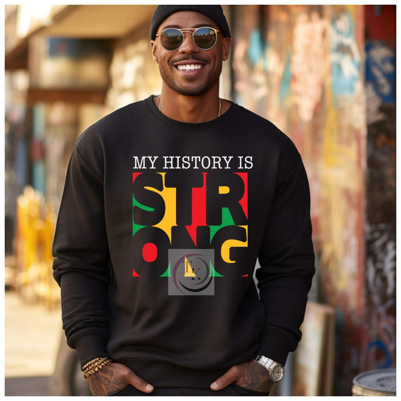 My History Is Strong Sweatshirt