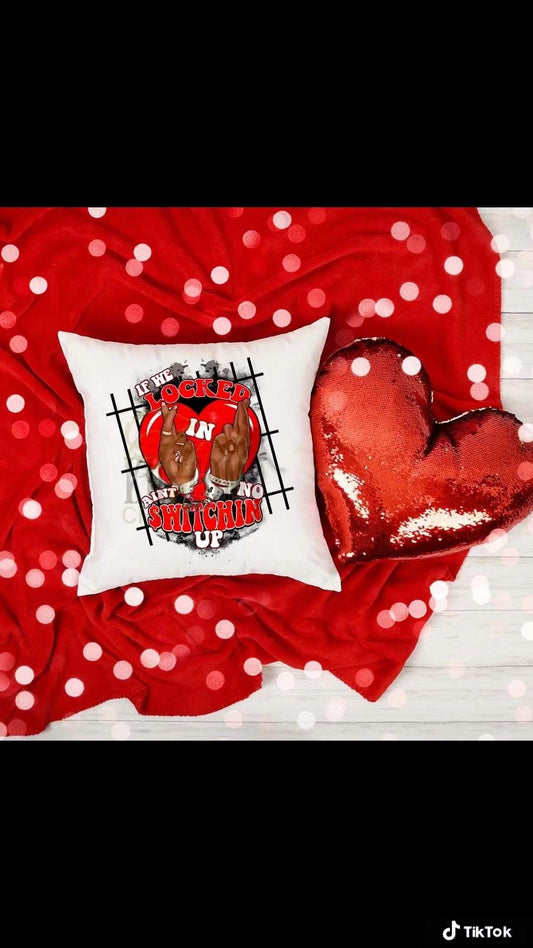 If we locked in, ain’t no switching up Pillow